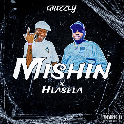 Mishin (feat. Hlasela) - Single