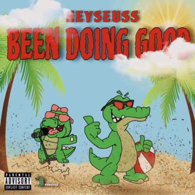Been Doing Good - Single