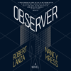 Observer - Robert Lanza & Nancy Kress