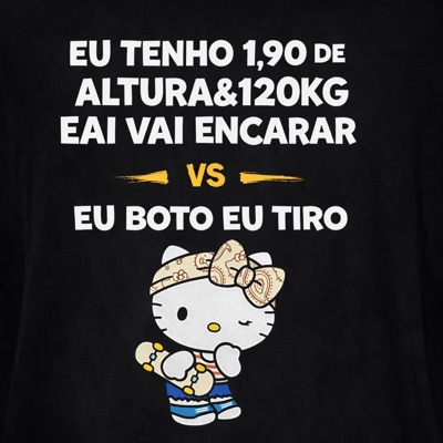 EU TENHO 1,90 DE ALTURA&120KG EAI VAI ENCARAR vs EU BOTO EU TIRO - Single
