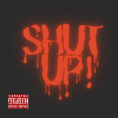 SHUT UP! (feat. Vasty, Nitram & Tohbee) - Single