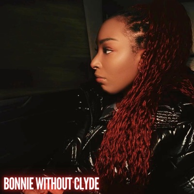 Bonnie Without Clyde - Single