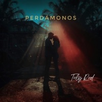 Perdámonos - Single - Toly Rod