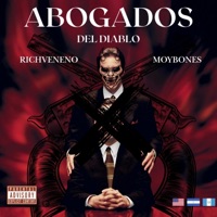 Abogados Del Diablo (feat. Moybone$ & Wichis) - Single - RichVeneno