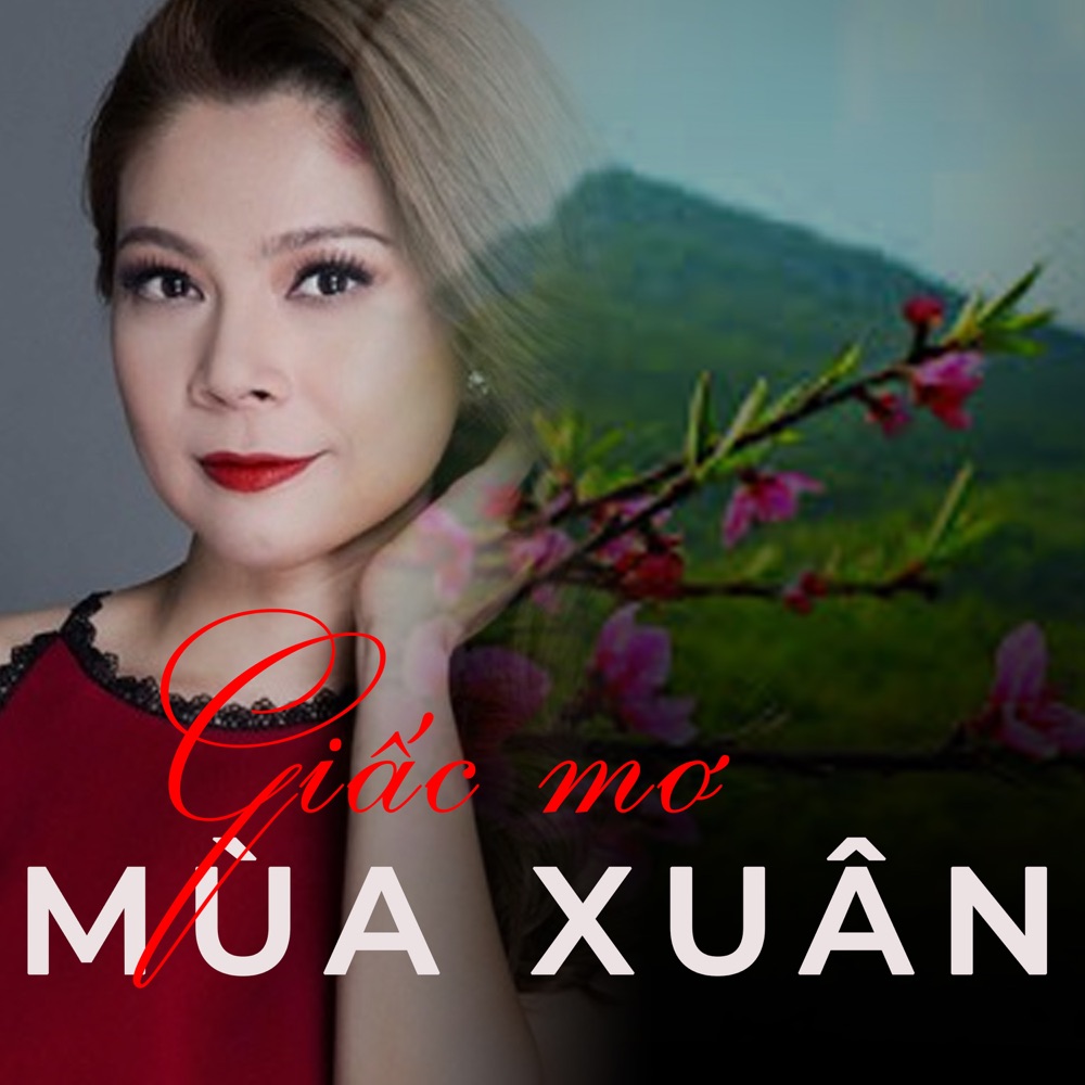 Обложка альбома «Giấc Mơ Mùa Xuân - Single» — Xuân Phú, Thanh Thảo & Bonneur Trinh
