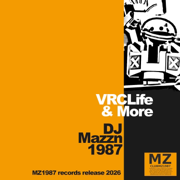 #1 VRCLifes & More - DJ Mazzn1987