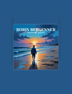 收听 Boris Bergenner、观看音乐视频、阅读小传、查看巡演日期等 ！