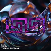 Turn Up the Bass - Single - HYPNOZA