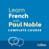 Learn French with Paul Noble for Beginners – Complete Course - Paul Noble