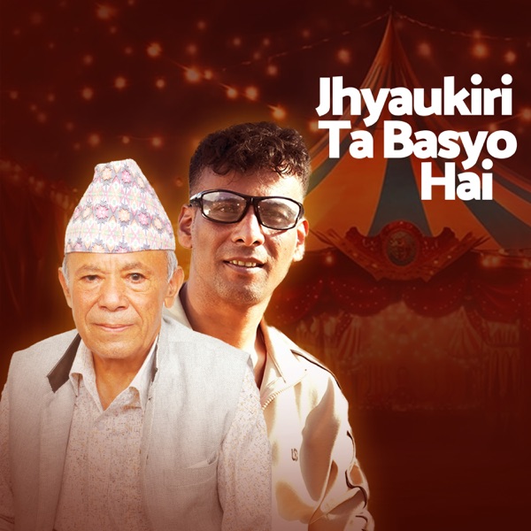 Jhyaukiri Ta Basyo Hai