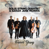 Forever Young - Solis String Quartet & Sarah Jane Morris new Single