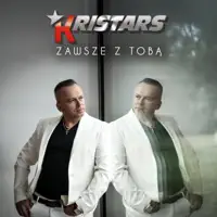 Zawsze z Tobą — Kristars