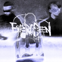 EVERGREEN (feat. kZm)