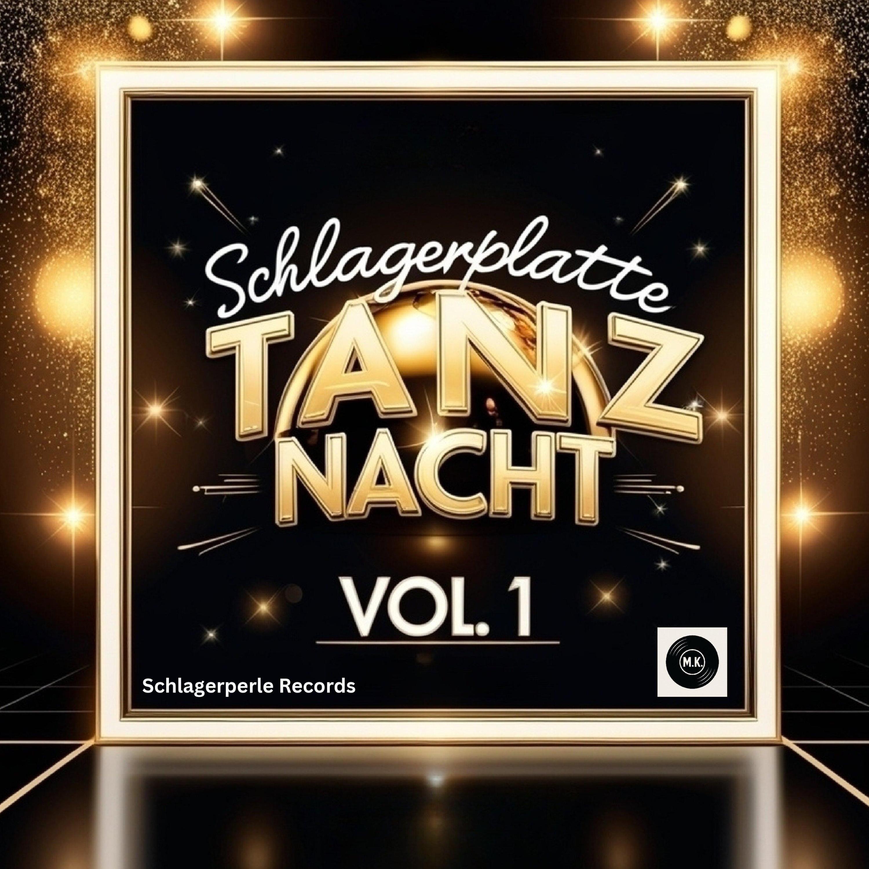 Schlagerplatte Tanz Nacht, Vol. 1