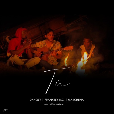 Tu (feat. Frankely MC & Marchena) - Single
