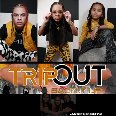 TRIP OUT BACK IT UP - Single