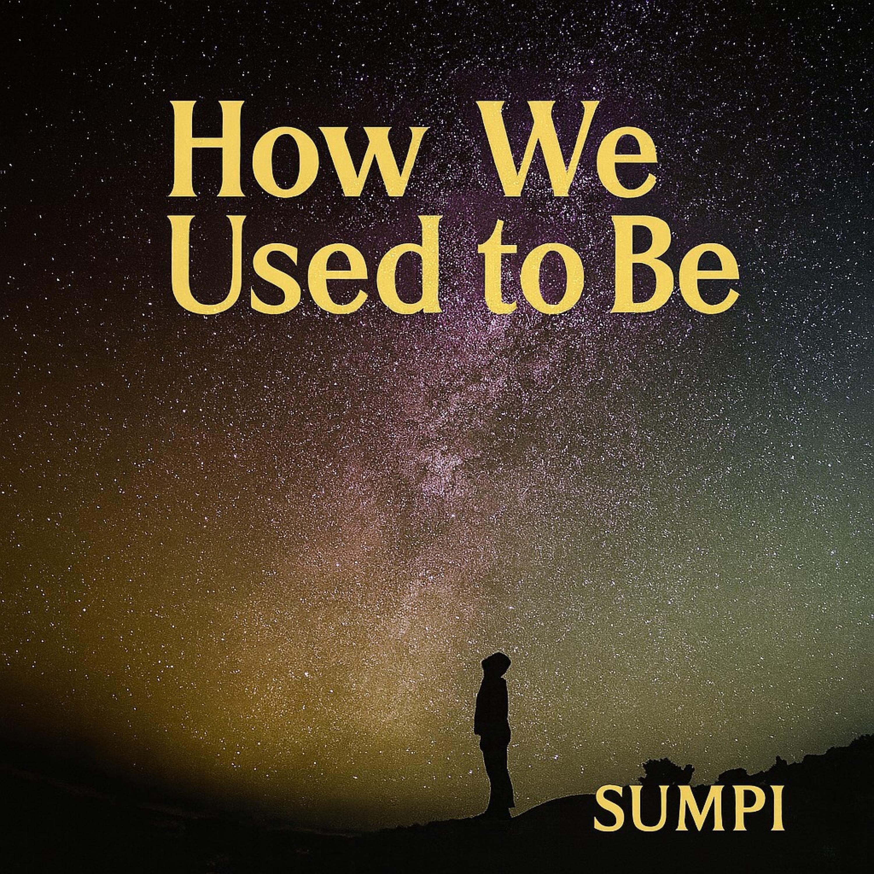 How We Used to Be - Single