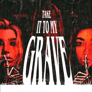 Take It To My Grave - Single