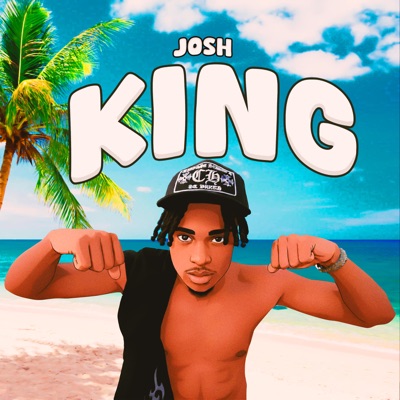 Yo Joshy - KING