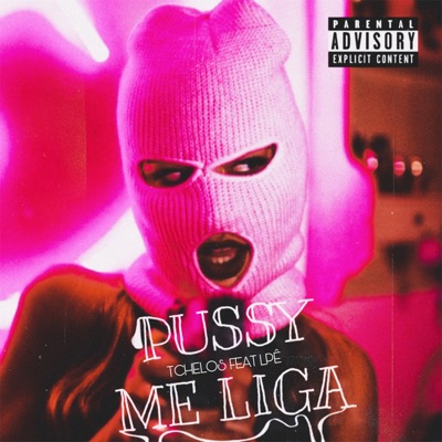 Pussy Me Liga (feat. LPê & LilOneNoBeat) - Single