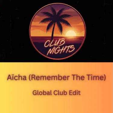 Aïcha (Remember The Time)