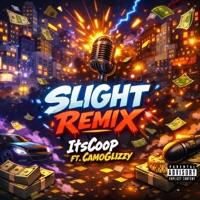 Slight Remix (feat. CamoGlizzy) - Single - ItsCoop