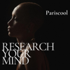 Research Your Mind (Live) - Pariscool