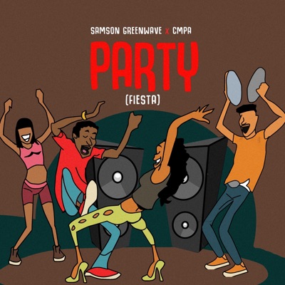 Party (Fiesta) (feat. CMPA MC) - Single