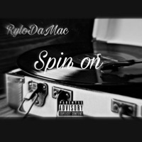 Spin on - Single - RyloDaMac