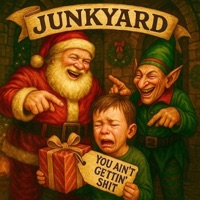 You Ain't Gettin' Shit - Single - Junkyard