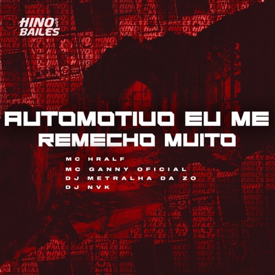 Automotivo Eu Me Remecho Muito - Single