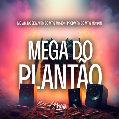 Mega Do Plantão (feat. Mc Jon) - Single
