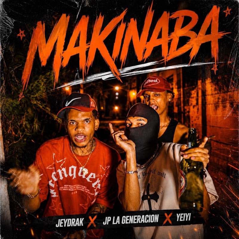 makinaba (feat. Jey Drak, JP La Generación & Yieyie)