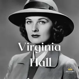 Virginia Hall: Most Dangerous