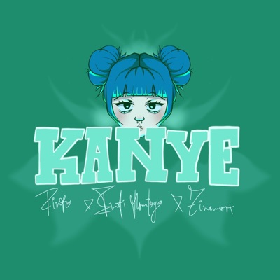 Kanye (feat. Inti Montoya & Zinamorx) - Single