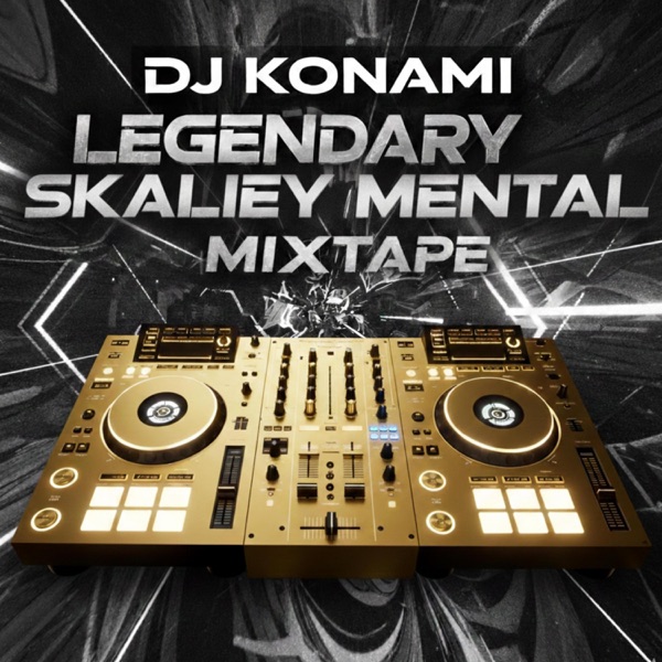 LEGENDARY SKALIEY MENTAL MIXTAPE