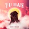 Tu Han - Rahim D Wezard lyrics