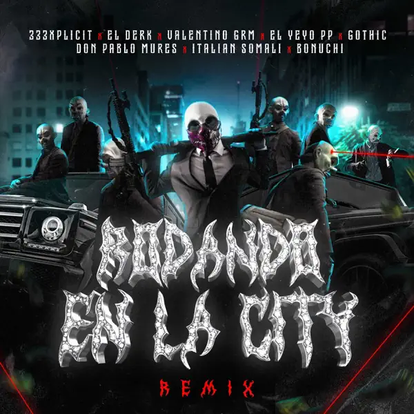 Rodando En La City (feat. El Derk, Bonuchi, Gothic & El Yeyo PP