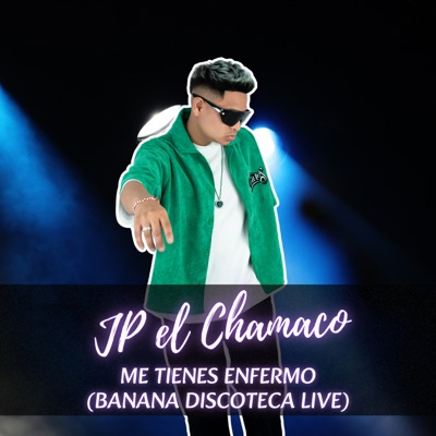 Me Tienes Enfermo - Banana Discoteca (Live) - Single