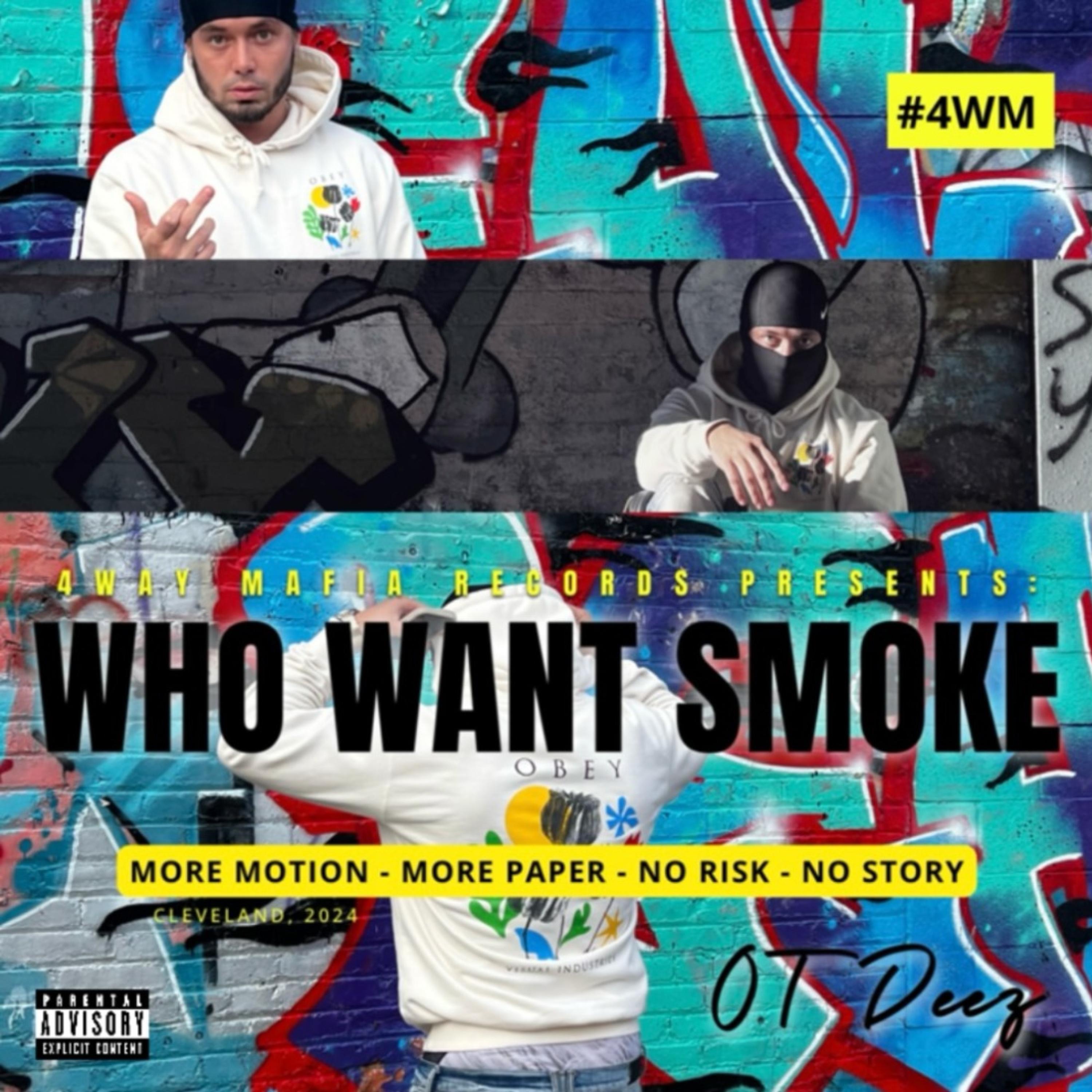 WHO WANT SMOKE? - Single