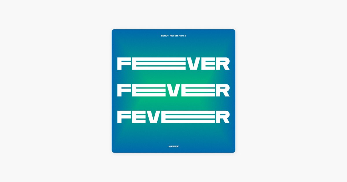 ZERO : FEVER, Pt. 3 - EP - ATEEZのアルバム - Apple Music