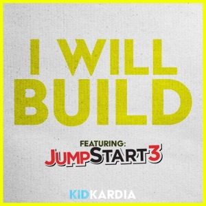 I Will Build (feat. JumpStart3) - Single