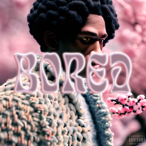 Bored - Single