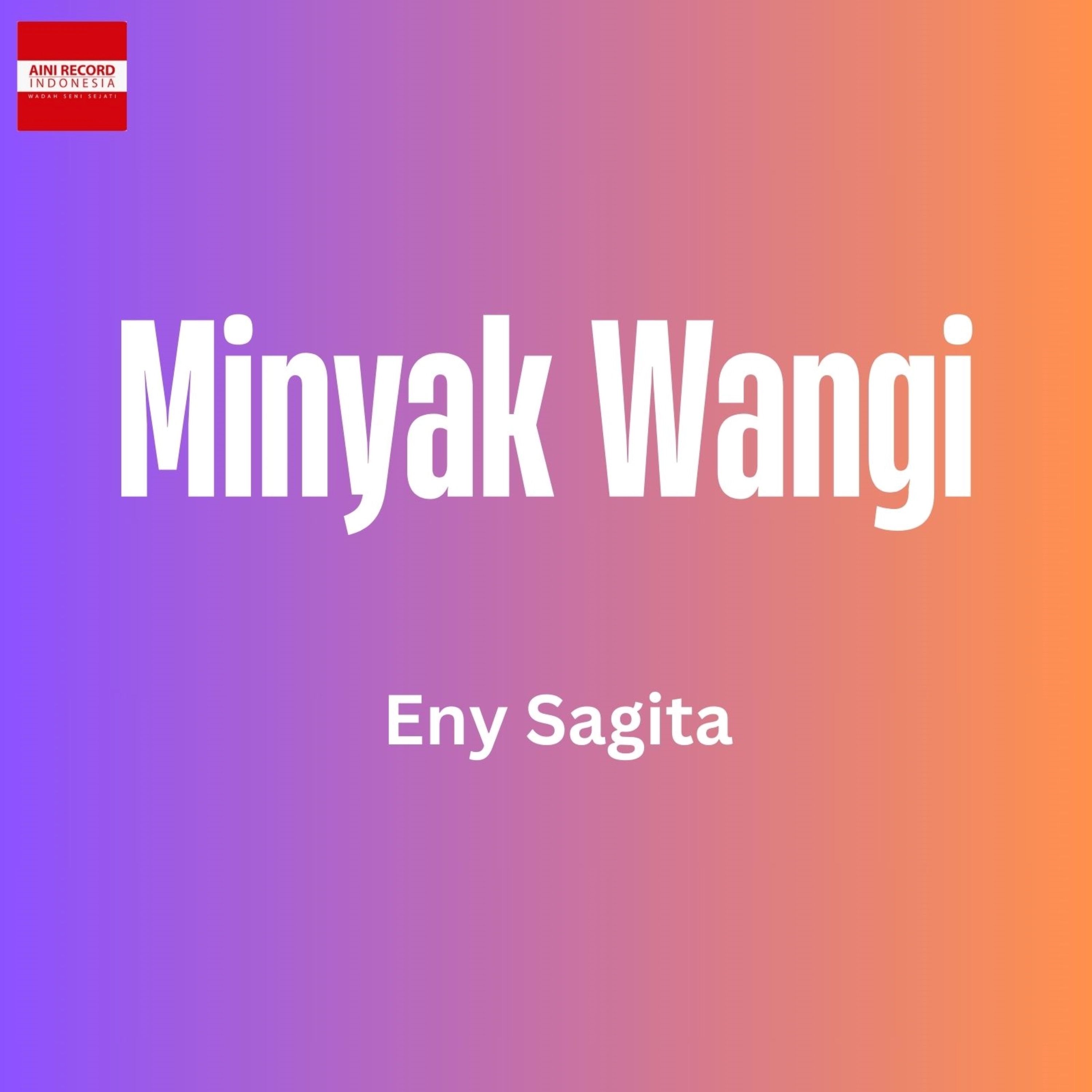 Minyak Wangi - Single
