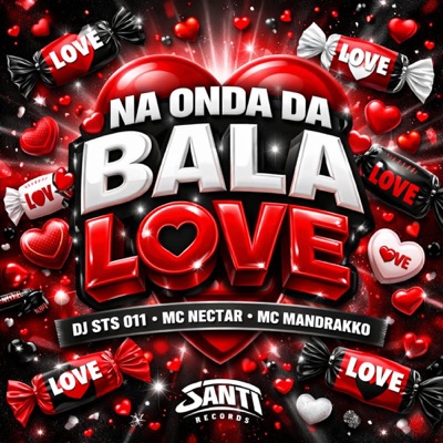 Na Onda Da Bala Love - Single