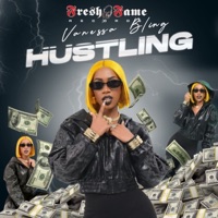 Hustling - Single - Vanessa Bling