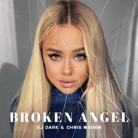 Broken Angel - Single - Dj Dark & Chris Madem