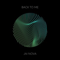 Back To Me - Single - Jai Nova