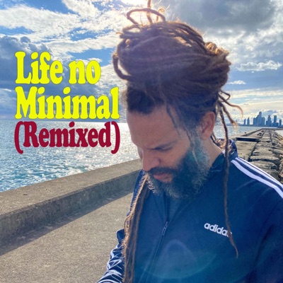 Life no Minimal (Remixed) - Single
