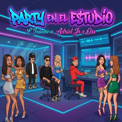 Party En El Estudio (feat. Adriel Jr & Oss) - Single